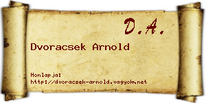 Dvoracsek Arnold névjegykártya